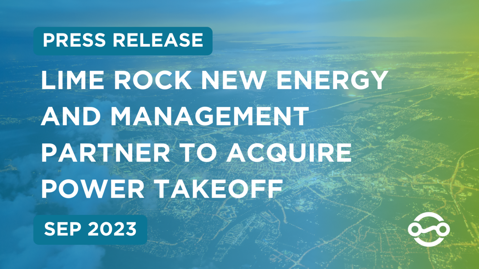 Lime Rock New Energy and Management Partner to Acquire Power TakeOff
